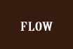 FLOW